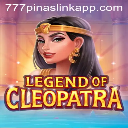 Exploring the Legend of Cleopatra and the 777pinas Link App: A Modern Gaming Experience