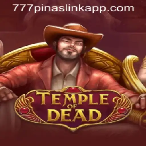 Exploring the Thrills of TempleofDead and the Role of 777pinas Link App